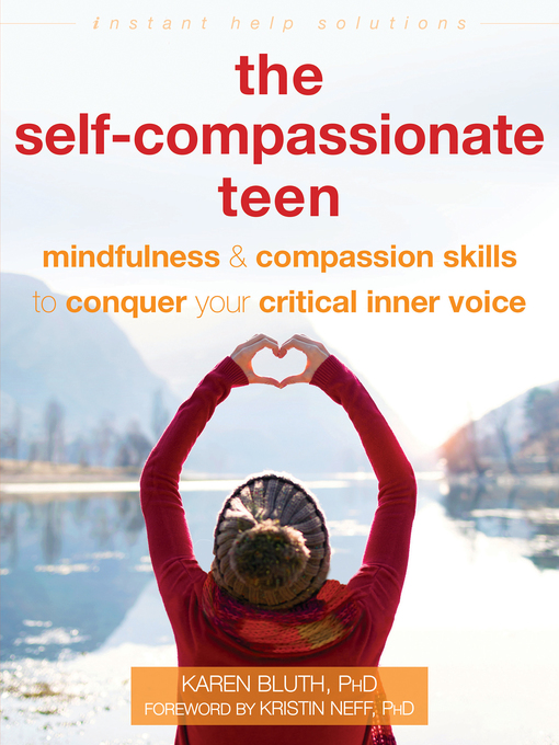 Title details for The Self-Compassionate Teen by Karen Bluth - Wait list